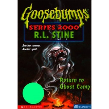 Return To Ghost Camp (Goosebumps Series 2000-19)